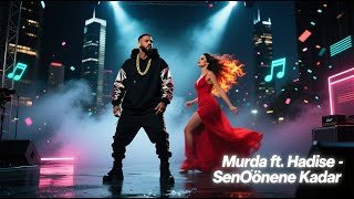 Murda Ft. Hadise - Sen Dönene Kadar Harika Cover Şarkı