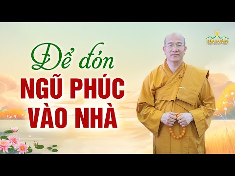 Video Hiểu rõ nhân quả để đón ngũ phúc vào nhà | Thầy Thích... - youtube