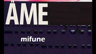 Âme - Mifune