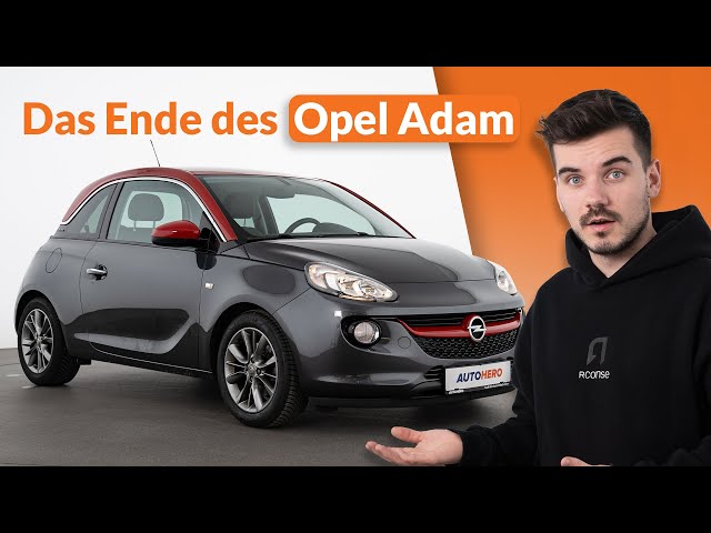 Why the Opel Adam is NOT being built anymore!? 