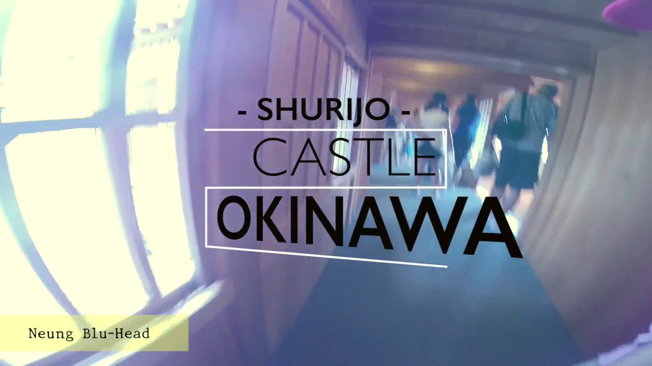 shurijo castle | okinawa