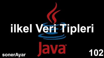 Java Dersleri 102 İlkel Veri Tipleri