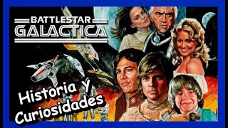 GALACTICA, astronave de combate (1978). Historia y Curiosidades. Battlestar GALACTICA