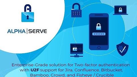 How 2FA for Jira: U2F & TOTP application works (version 2.6.7)
