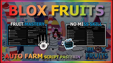 BEST BLOX FRUITS SCRIPT PASTEBIN | AUTOFARM