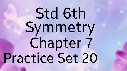 Std 6th maths (SSC) ~ Symmetry Problem set 20