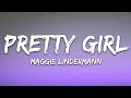 [1 HOUR LOOP] - Pretty Girl - Maggie Lindermann
