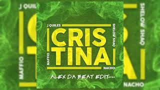 Justin Quiles Ft Shelow Shaq, Nacho - Cristina (Alex Da Beat Intro)