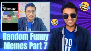 Random Funny Memes Part 7...😂🤣