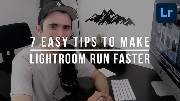 7 EASY Tips to Make Lightroom Classic Run Faster