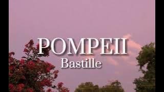 Bastille - Pompeii | slowed [Lyrics]