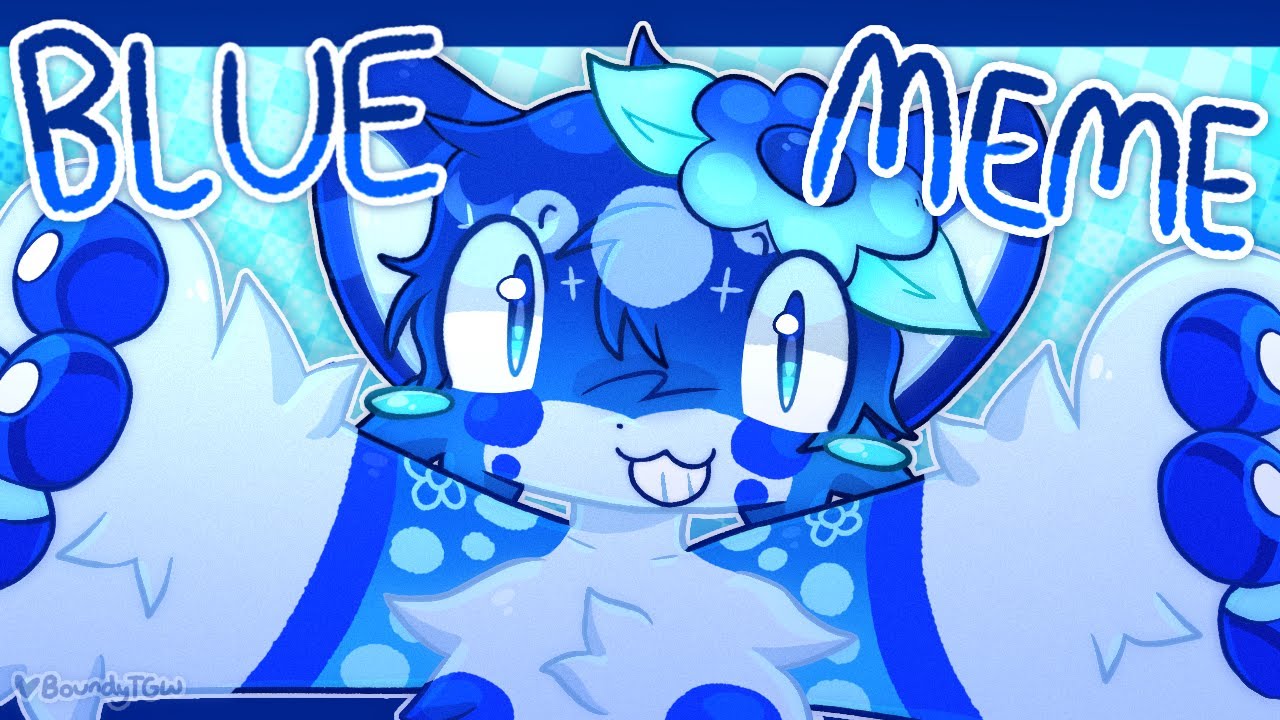 Blue ★ animation meme [oc] - YouTube