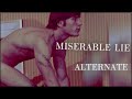 Miniature de la vidéo de la chanson Miserable Lie (Alternative Mix)