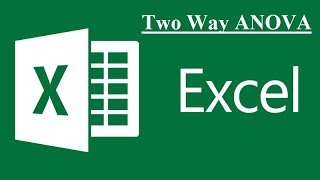 Two way ANOVA in Excel