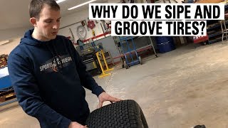 Siping And Grooving 101