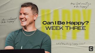 Can I Be Happy? Week 3 | 10/1/23