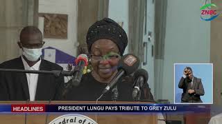 PRESIDENT LUNGU PAYS TRIBUTE TO GREY ZULU