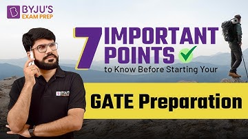 7 Important Points to Know Before Starting GATE 2023 Preparation | GATE Preparation Strategy & Tips