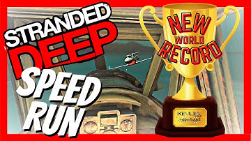 Stranded Deep Speedrun - 2nd Attempt - Smashed the Record in the New Game category