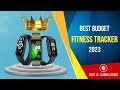 Best budget fitness tracker 2023