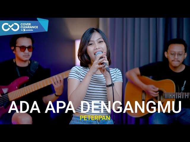 ADA APA DENGANMU - PETERPAN (COVER BY SASA TASIA FT. 3 LELAKI TAMPAN) class=