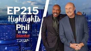 Steve Harvey: Living Your Purpose | Episode 215 Highlights | Phil in the Blanks Podcast
