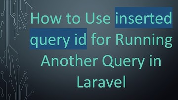 How to Use inserted query id for Running Another Query in Laravel