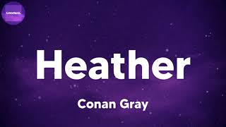 Conan Gray - Heather (lyrics)
