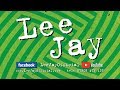 Lee jay  solo artist  dj 2017 lee jay official