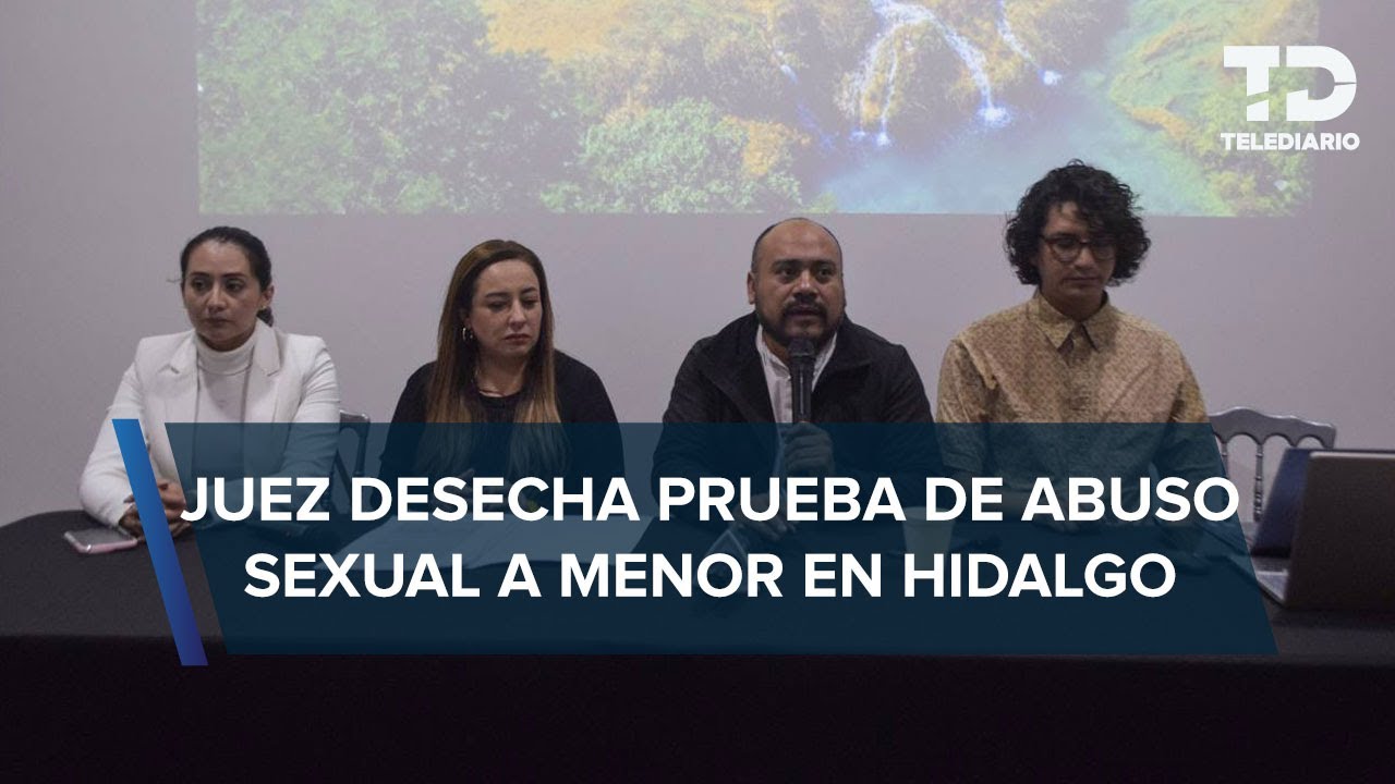 Hombre abusa sexualmente de su hija en Hidalgo; acusan a juez de ...