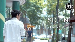 OST ISTERI BUKAN UNTUK DISEWA | Mark Adam - So Fine (Official Music Video) chords