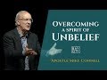 Overcoming a Spirit of Unbelief - Apostle Mike Connell | Bay City Church NZ