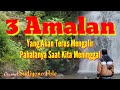 Investasi Abadi ~ Pahala Mengalir Tiada Akhir