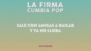 La Firma Cumbia Pop - Esta Noche │ Video Lyric │