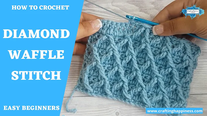 How To Crochet The Diamond Waffle Stitch | Crafting Happiness