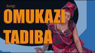 Omukazi Tadiba - NABULYA Betty