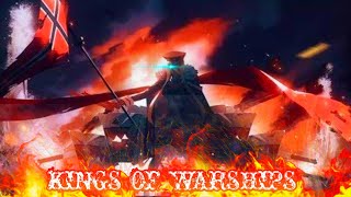 King of Warships :⚓ EPIC MUSIC VID ⚓
