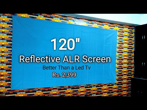 120 inch Reflective ALR Projector Screen | Better than a Led Tv | Rs 2,399