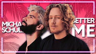 Michael Schulte x R3HAB - Better Me [Lyric Video]