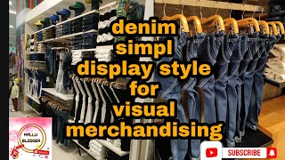 ## denim simple display styling for visual merchandising//mallu Blogger // ##