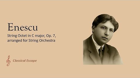 Enescu - String Octet in C major, Op. 7, arranged for String Orchestra