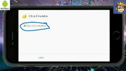 New fix Citra Emulator app not installed [part 2]
