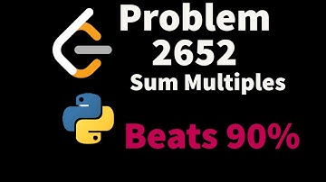 Leetcode Poblem 2652. Sum Multiples. Solution with python