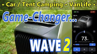 EcoFlow Wave2: NextLevel Camping...Keeping it COOL...or WARM!