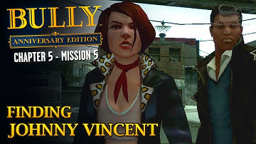 Bully: Anniversary Edition - Mission #57 - Finding Johnny Vincent
