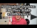 Do Audiophile Outlets Make a Difference??? -  Which outlets are the "best"