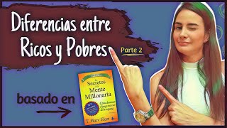 Diferencias entre ricos y pobres - Parte 2 - Los secretos de la mente millonaria ǀ KarlaEmpodera