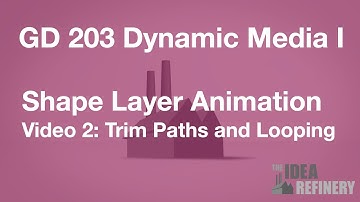 Shape Animation Exercise: Video 2 - Trim Paths and Looping Compositions