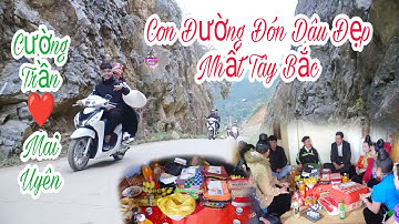 CON ĐƯỜNG ĐÓN DÂU ĐẸP NHẤT TÂY BẮC II LTH CƯỜNG TRẦN - MAI UYÊN - BẢN PẢNG - CHIỀNG ĐEN [DU MÔNG TV]