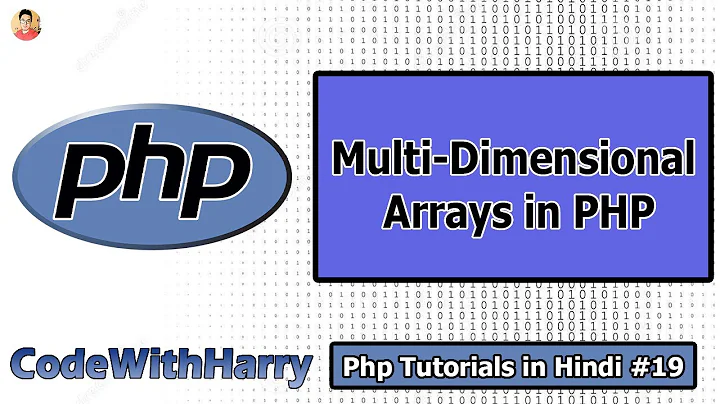 Multi-Dimensional Arrays in Php | PHP Tutorial #19